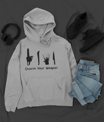 Load image into Gallery viewer, Choose Your Weapon Hoodie
